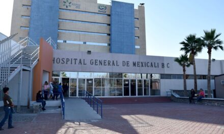 REACTIVAN VISITAS AL HOSPITAL GENERAL DE MEXICALI