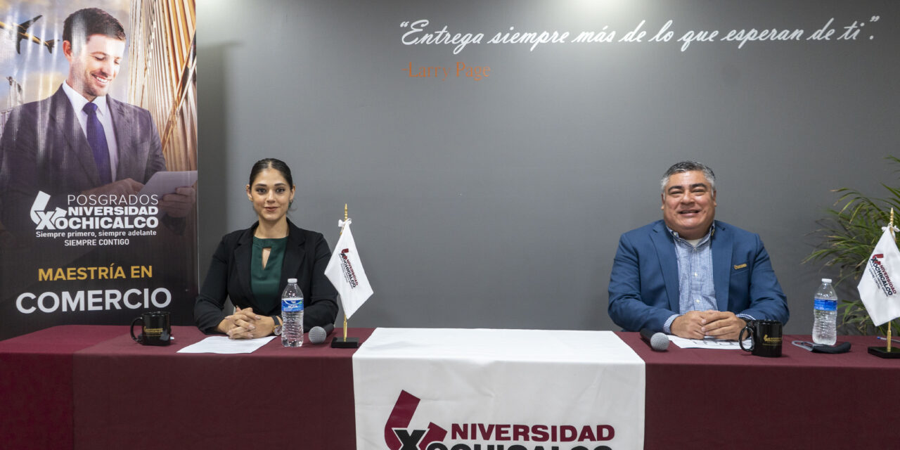 LLEGA MAESTRÍA EN COMERCIO DE UNIVERSIDAD XOCHICALCO