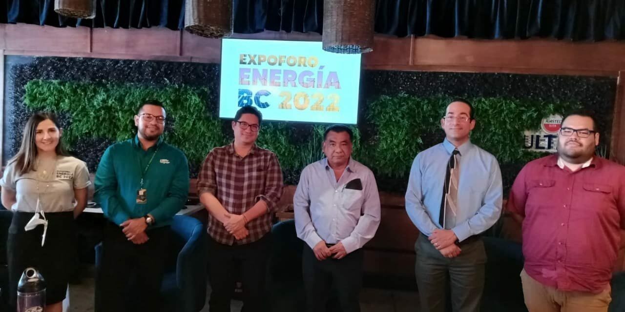 REALIZAN LA ‘‘EXPOFORO ENERGIA BC 2022’’