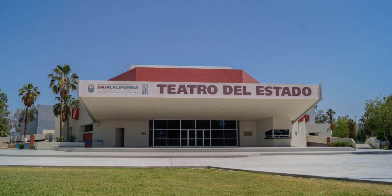 EL RENOVADO TEATRO DEL ESTADO EN MEXICALI