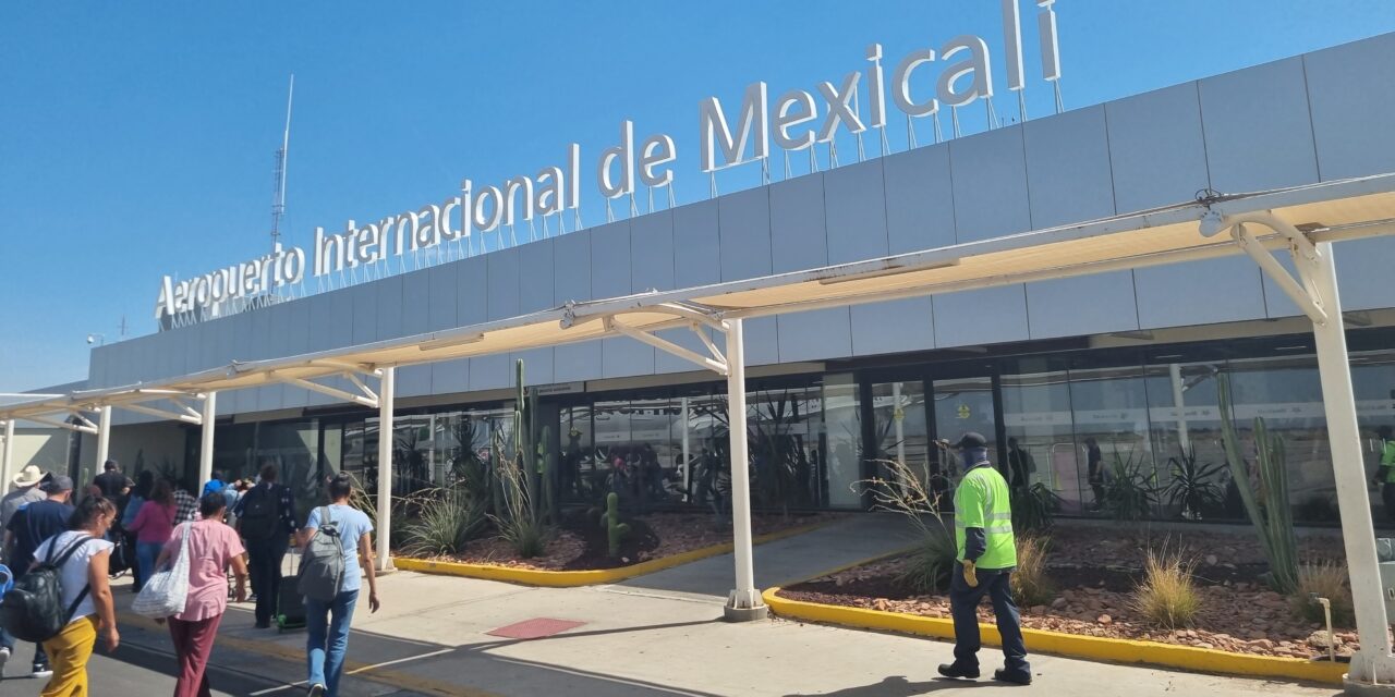 INCREMENTO DEL 41% EN TRÁFICO DE PASAJEROS EN AEROPUERTO DE MEXICALI