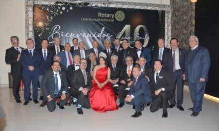 40 AÑOS DE CLUB ROTARIO MEXICALI INDUSTRIAL