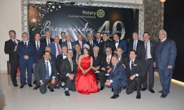 40 AÑOS DE CLUB ROTARIO MEXICALI INDUSTRIAL