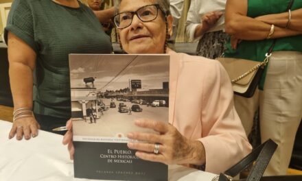 PRESENTAN LIBRO SOBRE EL CENTRO HISTÓRICO DE MEXICALI