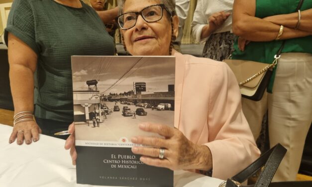 PRESENTAN LIBRO SOBRE EL CENTRO HISTÓRICO DE MEXICALI