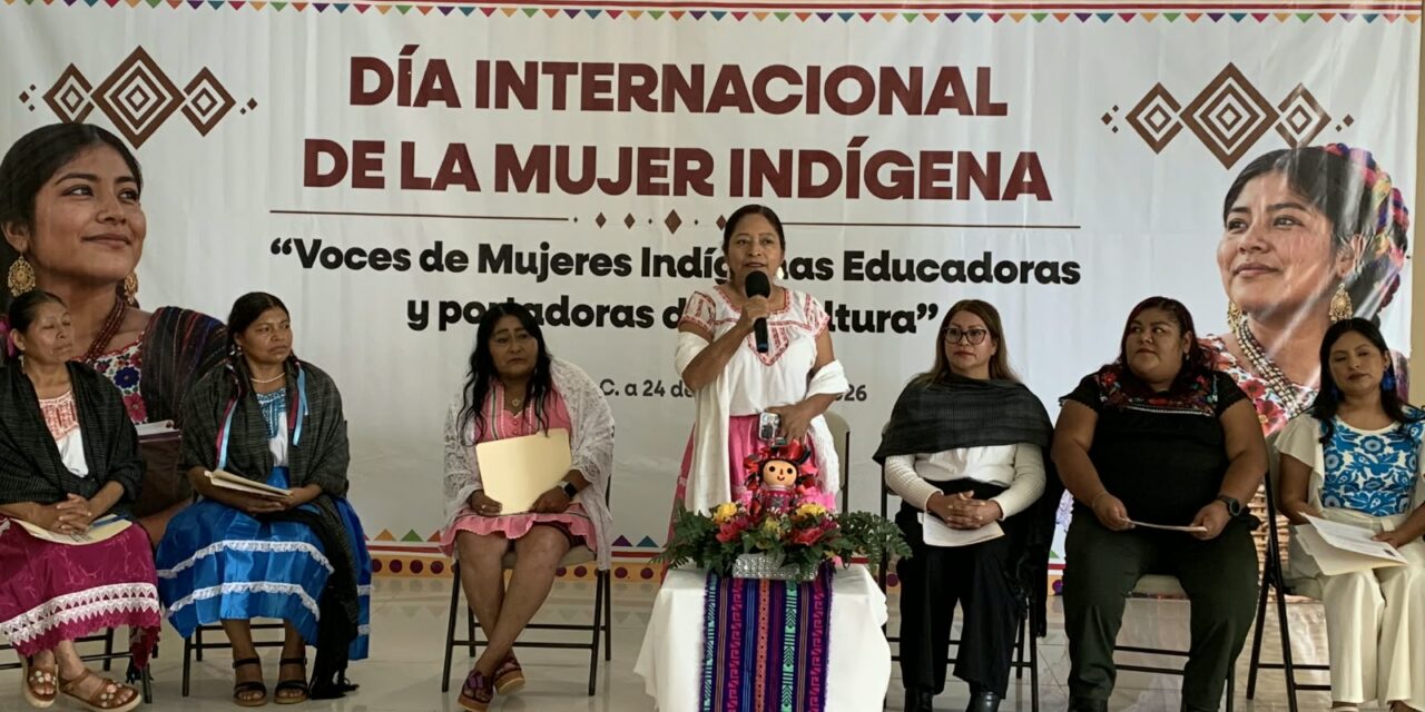 SUENAN LAS “VOCES DE MUJERES INDÍGENAS EDUCADORAS Y PORTADORAS DE LA CULTURA”
